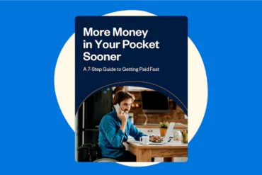 A 7-Step Guide to Getting Paid Fast [Free eBook]